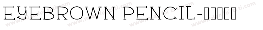 EYEBROWN PENCIL字体转换